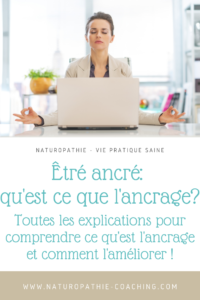 Être ancré: qu'est-ce-que l'ancrage?